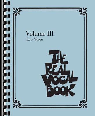 The Real Vocal Book, Volume 3: Low Voice