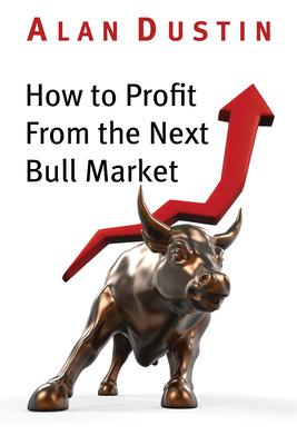 How to Profit from the Next Bull Market Subscription