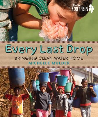 Every Last Drop: Bringing Clean Water Home