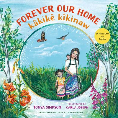 Forever Our Home / Kkik Kkinaw