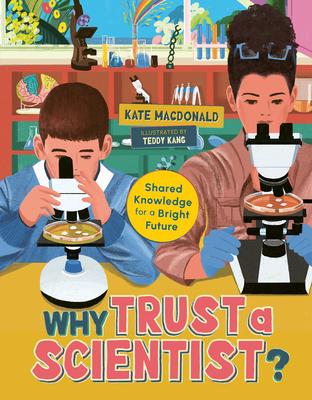 Why Trust a Scientist?: Shared Knowledge for a Bright Future Subscription