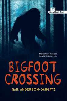 Bigfoot Crossing (Noah Text Edition)