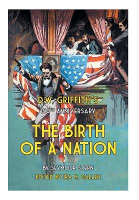 D.W. Griffith's 100th Anniversary The Birth of a Nation Subscription