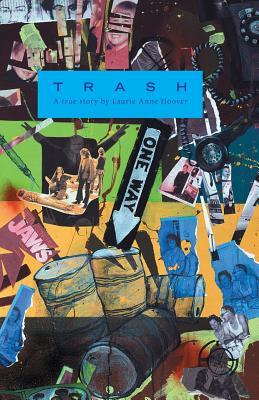 Trash: A True Story