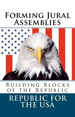 Forming Jural Assemblies: Building Blocks of the Republic