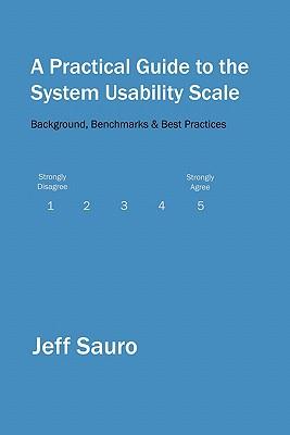 A Practical Guide to the System Usability Scale: Background, Benchmarks & Best Practices