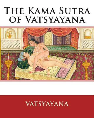 The Kama Sutra of Vatsyayana