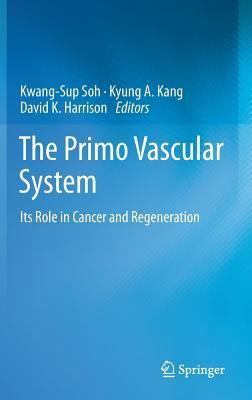 The Primo Vascular System: Its Role in Cancer and Regeneration Subscription