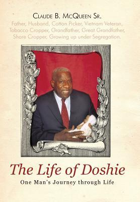 The Life of Doshie: One Man's Journey Through Life