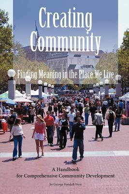 Creating Community: Finding Meaning in the Place We Live