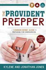 Provident Prepper: A Common-Sense Guide to Preparing for Emergencies Subscription
