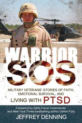 Warrior SOS: Insights and Inspiration for Veterans Living with PTSD