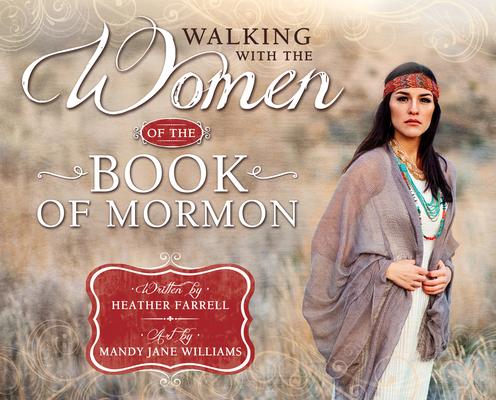 Walking with the Women of the Book of Mormon