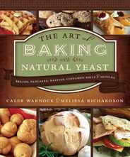 Art of Baking with Natural Yeast: Breads, Pancakes, Waffles, Cinnamon Rolls and Muffins: Breads, Pancakes, Waffles, Cinnamon Rolls and Muffins Subscription