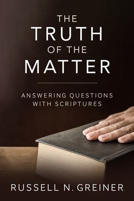 The Truth of the Matter: Answering Questions with Scriptures