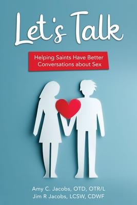 Let's Talk: Helping Saints Have Better Conversations about Sex