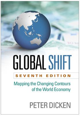 Global Shift: Mapping the Changing Contours of the World Economy