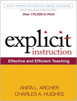 Explicit Instruction: Effective and Efficient Teaching