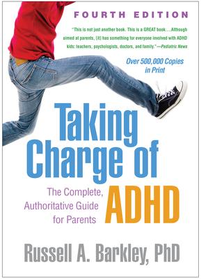 Taking Charge of Adhd, Fourth Edition: The Complete, Authoritative Guide for Parents Subscription