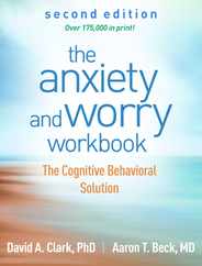 The Anxiety and Worry Workbook: The Cognitive Behavioral Solution Subscription