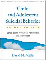 Child and Adolescent Suicidal Behavior: School-Based Prevention, Assessment, and Intervention Subscription