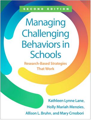 Managing Challenging Behaviors in Schools: Research-Based Strategies That Work Subscription