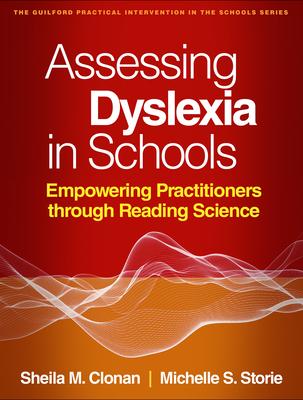 Assessing Dyslexia in Schools: Empowering Practitioners Through Reading Science Subscription