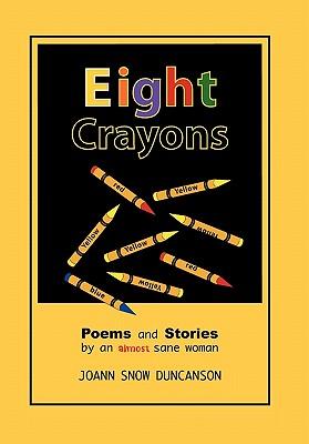 Eight Crayons: Poems and Stories