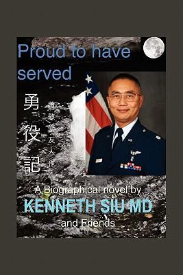 Proud to Have Served: True People, True Stories, True Heroes