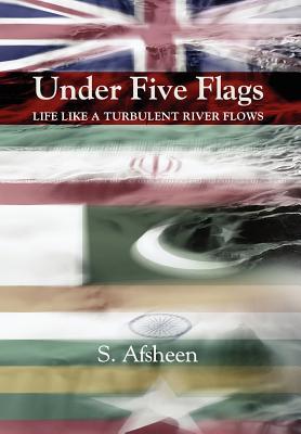 Under Five Flags: Life Like a Turbulent River Flows