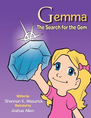 Gemma: The Search for the Gem