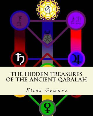 The Hidden Treasures of The Ancient Qabalah: Volume 1 and 2