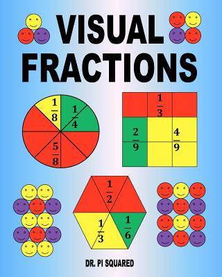 Visual Fractions: A Beginning Fractions Book