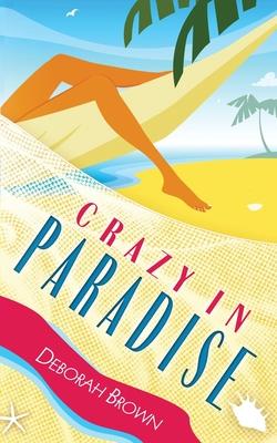 Crazy in Paradise