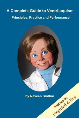 A Complete Guide to Ventriloquism: Principles, Practice and Performance