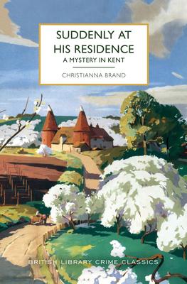 Suddenly at His Residence: A Mystery in Kent