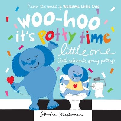 Woo-Hoo It's Potty Time Little One: Let's Celebrate Going Potty Subscription