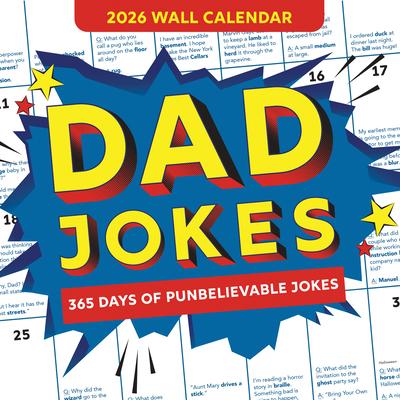 2026 Dad Jokes Wall Calendar: 365 Days of Punbelievable Jokes