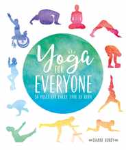 Yoga for Everyone: 50 Poses for Every Type of Body Subscription