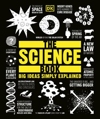 The Science Book: Big Ideas Simply Explained