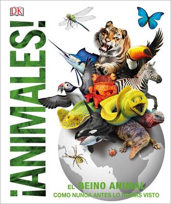 Animales (Knowledge Encyclopedia Animal!): El Reino Animal Como Nunca Lo Habas Visto