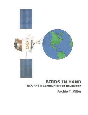Birds In Hand: RCA And A Communication Revolution Subscription