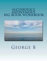 Alcoholics Anonymous Big Book Workbook: Working the Program Subscription