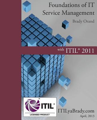 Foundations of IT Service Management with ITIL 2011: ITIL Foundations Course in a Book