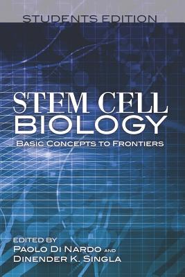 Stem Cell Biology Basic Concepts to Frontiers Students Edition