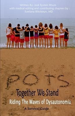 POTS - Together We Stand: Riding the Waves of Dysautonomia