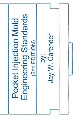 Pocket Injection Mold Engineering Standards, 2nd EDITION