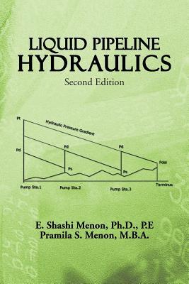 Liquid Pipeline Hydraulics: Second Edition