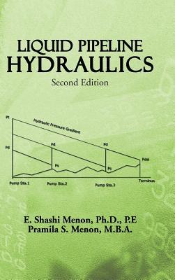 Liquid Pipeline Hydraulics: Second Edition