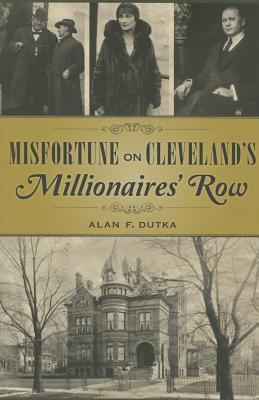 Misfortune on Cleveland's Millionaires' Row